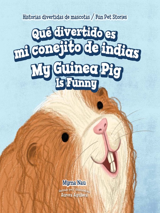 Cover image for Qué divertido es mi conejito de indias / My Guinea Pig Is Funny